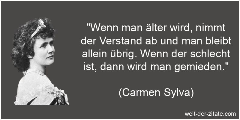 Carmen Sylva Zitat Verstand: Wenn man älter wird, nimmt der Verstand