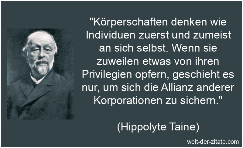 Hippolyte Taine Zitat Körperschaft: Körperschaften denken wie