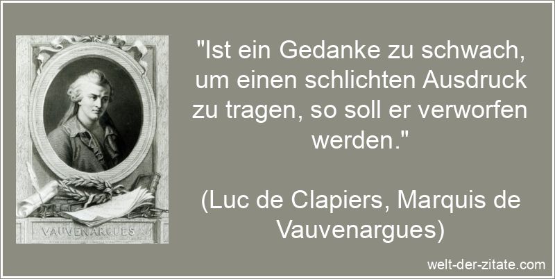 Luc de Clapiers, Marquis de Vauvenargues Zitat Gedanken: Ist ein