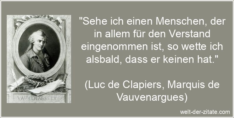 Luc de Clapiers, Marquis de Vauvenargues Zitat Verstand: Sehe ich