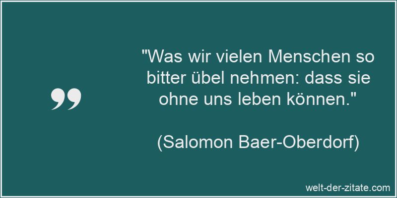 Salomon Baer-Oberdorf Zitat Menschen: Was wir vielen Menschen so