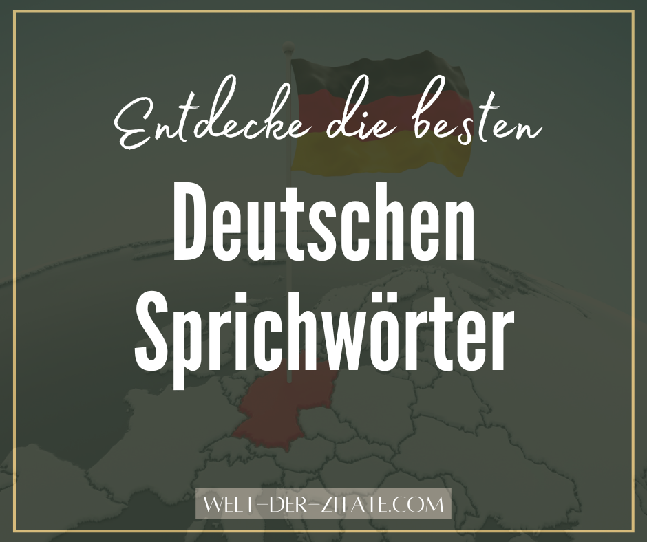 Die besten Deutschen Sprichwörter