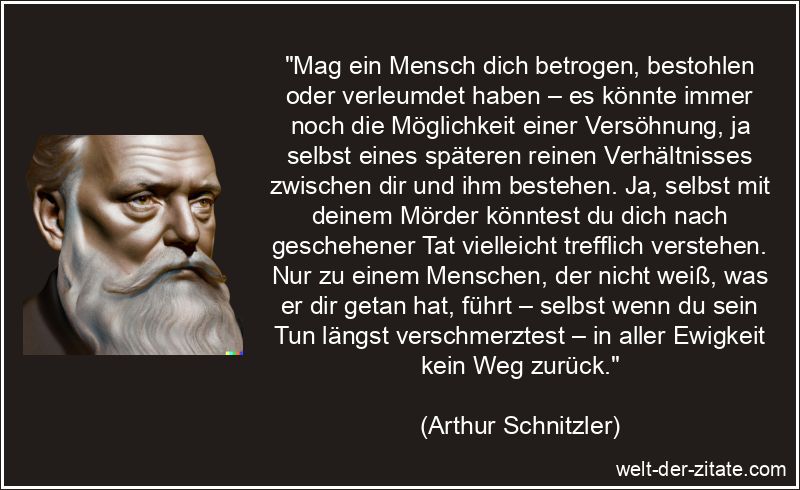 Arthur Schnitzler Zitat Versöhnung: Mag ein Mensch dich betrogen,