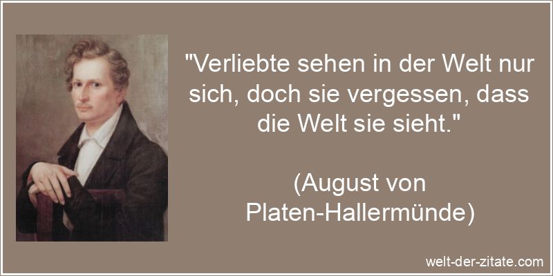 August von Platen-Hallermünde Zitat Verliebt: Verliebte sehen in der
