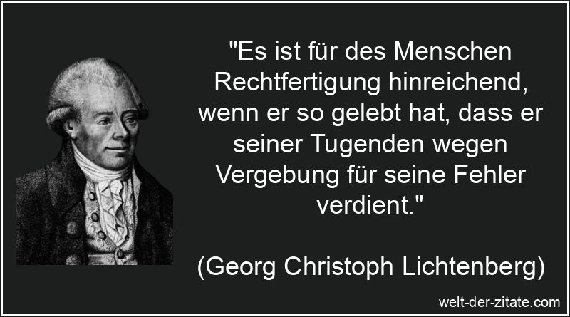 Georg Christoph Lichtenberg Zitat Vergebung: Es ist für des Menschen