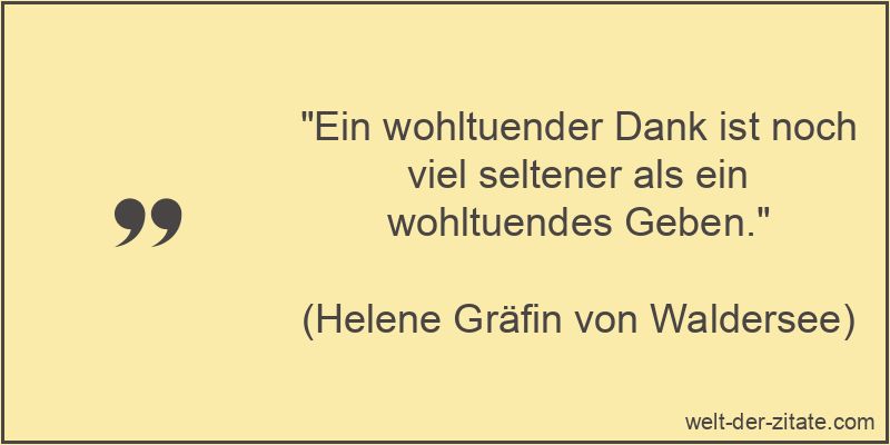 Helene Gräfin von Waldersee Zitat Dankbarkeit: Ein wohltuender Dank