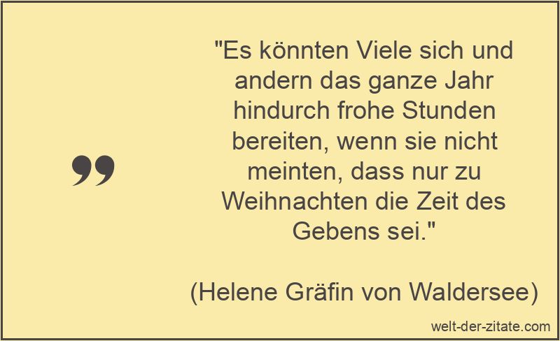 Helene Gräfin von Waldersee Zitat Weihnachten: Es könnten Viele