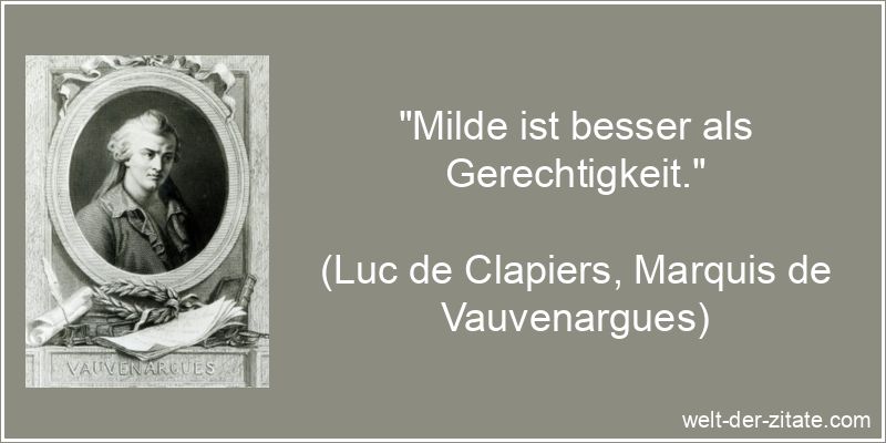 Luc de Clapiers, Marquis de Vauvenargues Zitat Milde: Milde ist