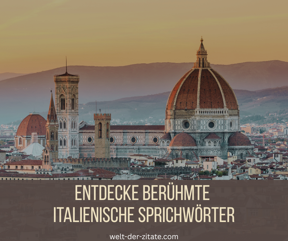 Italienische Sprichwörter, Redewendungen und Weisheiten