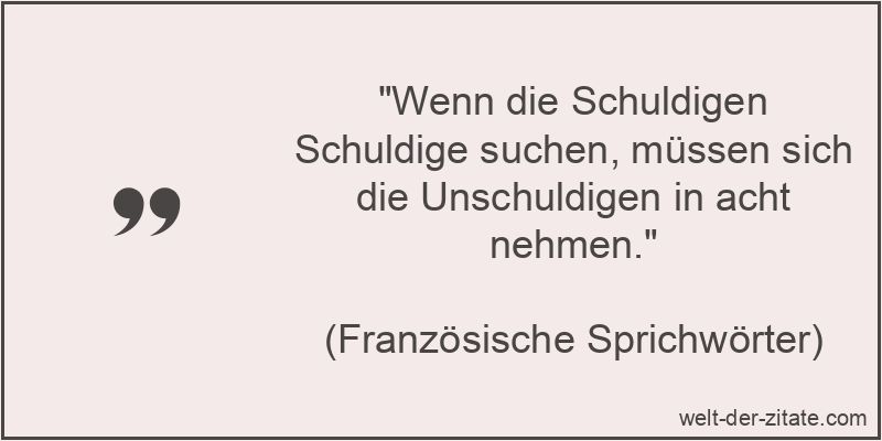 Wenn die Schuldigen Schuldige suchen, müssen sich die Unschuldigen
