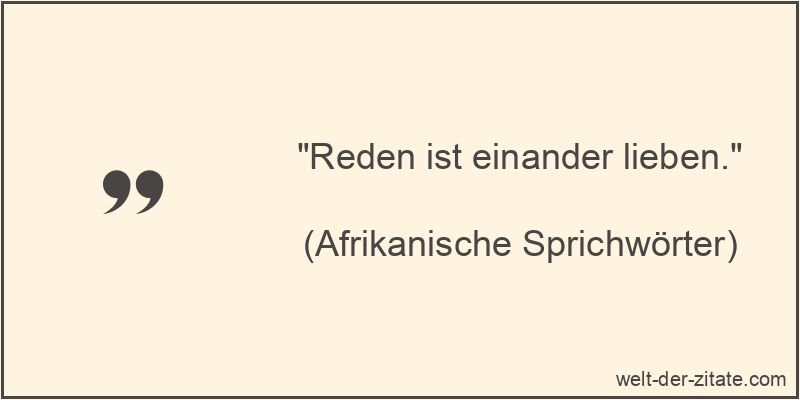 „Reden ist einander lieben.“ Reden ist einander lieben.