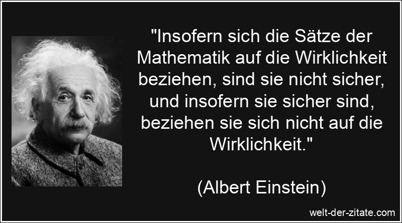 Insofern sich die Sätze der Mathematik auf die Wirklichkeit