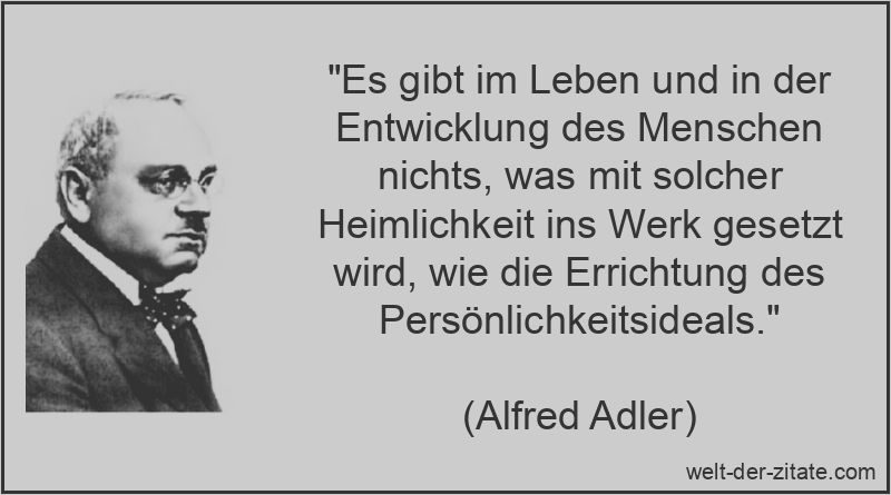 Es gibt im Leben und in der Entwicklung des Menschen nichts, was mit