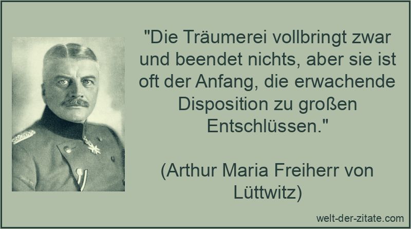 Die Träumerei vollbringt zwar und beendet nichts, aber sie ist oft