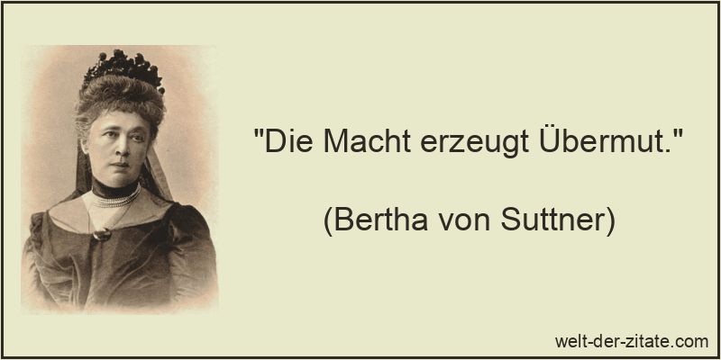 Die Macht erzeugt Übermut.