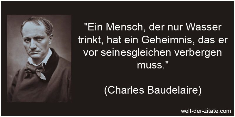 Ein Mensch, der nur Wasser trinkt, hat ein Geheimnis, das er vor