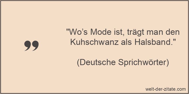 Wo’s Mode ist, trägt man den Kuhschwanz als Halsband.