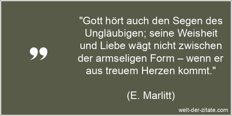 Gott hört auch den Segen des Ungläubigen; seine Weisheit und Liebe