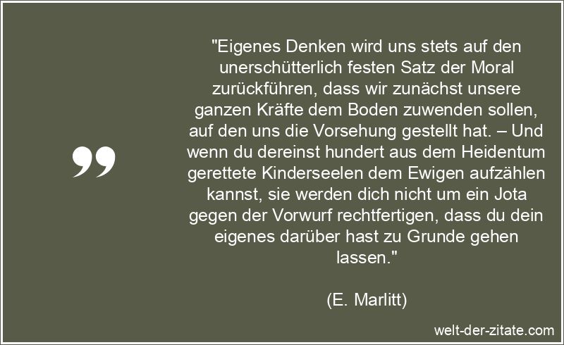 Eigenes Denken wird uns stets auf den unerschütterlich festen Satz