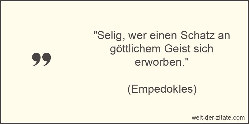 Selig, wer einen Schatz an göttlichem Geist sich erworben.