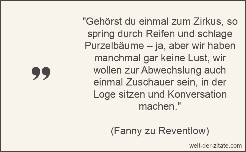 Gehörst du einmal zum Zirkus, so spring durch Reifen und schlage