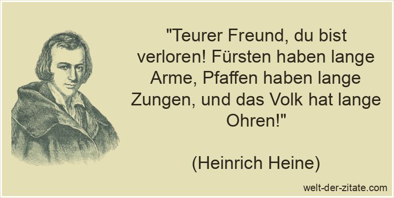 Teurer Freund, du bist verloren! Fürsten haben lange Arme, Pfaffen