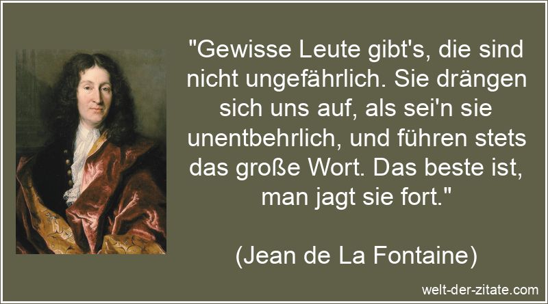 Gewisse Leute gibt's, die sind nicht ungefährlich. Sie drängen sich