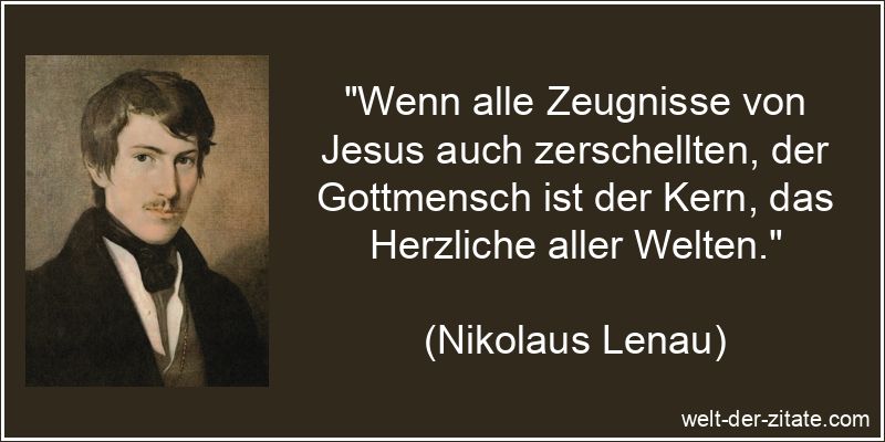 Wenn alle Zeugnisse von Jesus auch zerschellten, der Gottmensch ist