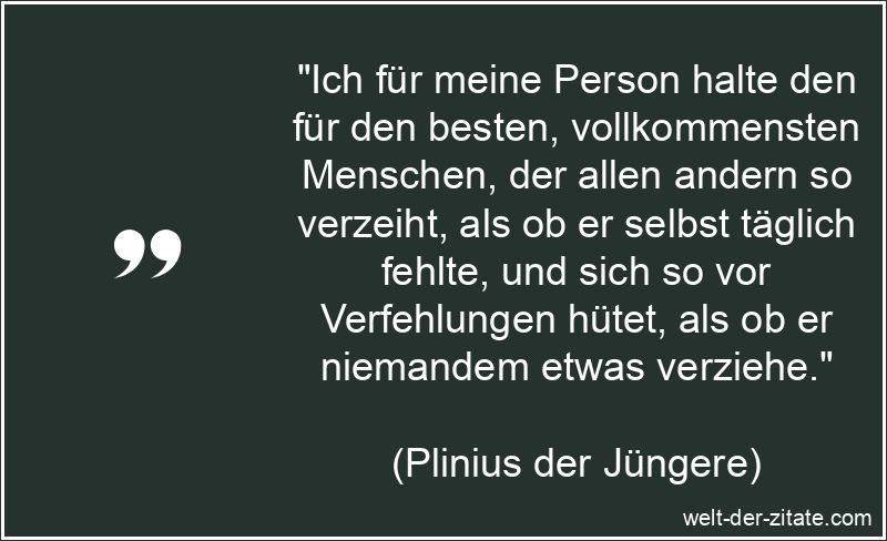 Ich für meine Person halte den für den besten, vollkommensten
