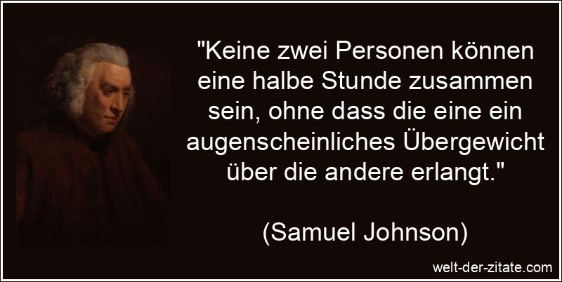 Keine zwei Personen können eine halbe Stunde zusammen sein, ohne