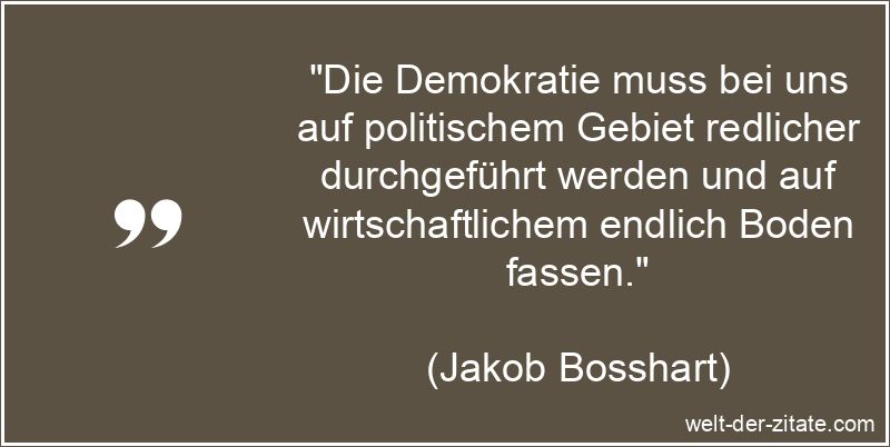Die Demokratie muss bei uns auf politischem Gebiet redlicher