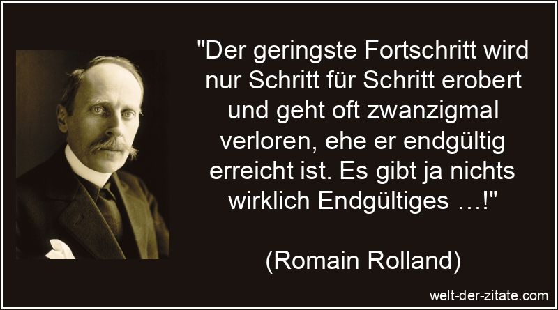 Der geringste Fortschritt wird nur Schritt für Schritt erobert und