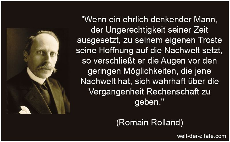 Wenn ein ehrlich denkender Mann, der Ungerechtigkeit seiner Zeit