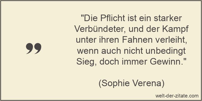 Die Pflicht ist ein starker Verbündeter, und der Kampf unter ihren
